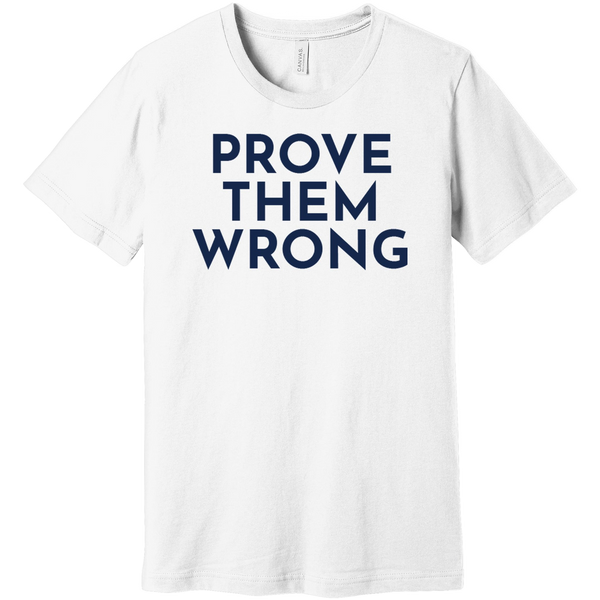 Navy Prove Them Wrong - Short Sleeve Men's T-Shirt