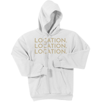 Gold Location Location Location - Pullover Hooded Sweatshirt