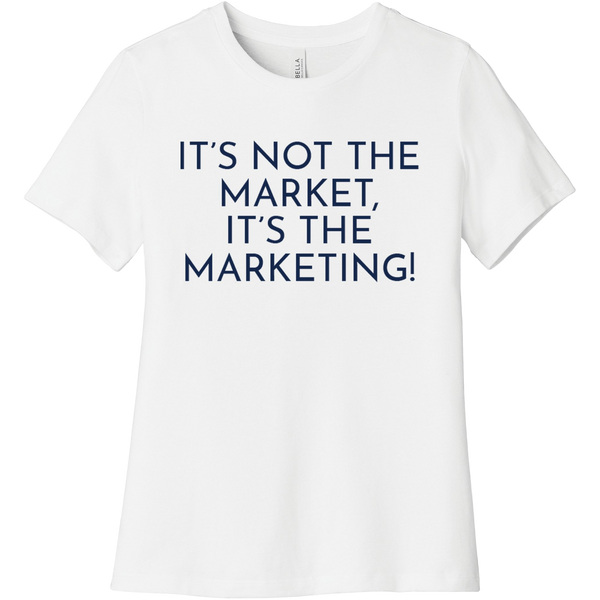 Navy It's Not The Market, It's The Marketing - Short Sleeve Women's T-Shirt