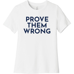 Navy Prove Them Wrong - Short Sleeve Women's T-Shirt