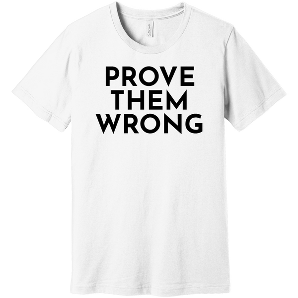 Black Prove Them Wrong - Short Sleeve Men's T-Shirt