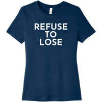 White Refuse To Lose - Short Sleeve Women's T-Shirt