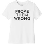 Charcoal Prove Them Wrong - Short Sleeve Women's T-Shirt