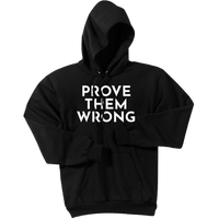 White Prove Them Wrong - Pullover Hooded Sweatshirt