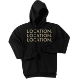 Gold Location Location Location - Pullover Hooded Sweatshirt