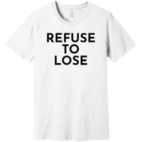 Black Refuse To Lose - Short Sleeve Men's T-Shirt