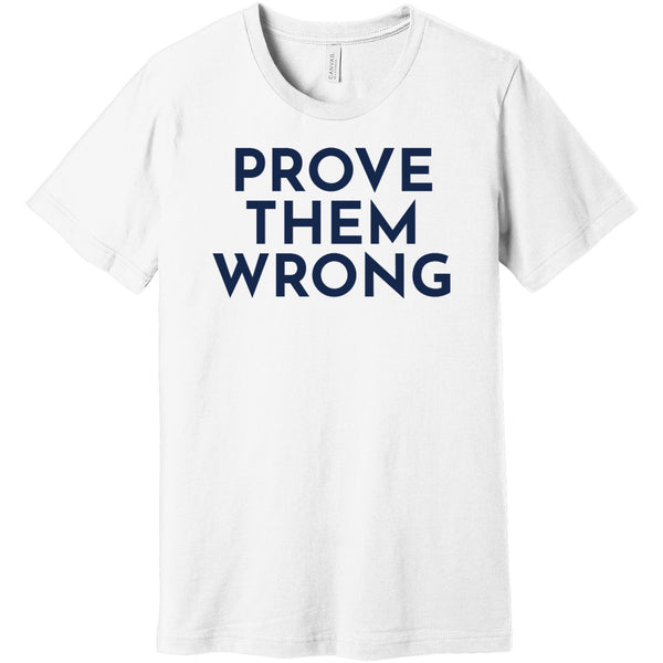 Navy Prove Them Wrong - Short Sleeve Men's T-Shirt
