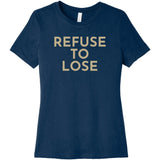 Gold Refuse To Lose - Short Sleeve Women's T-Shirt