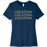 Gold Location Location Location - Short Sleeve Women's T-Shirt