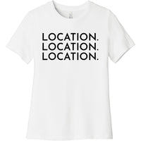 Black Location Location Location - Short Sleeve Women's T-Shirt