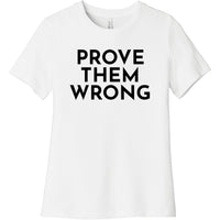 Black Prove Them Wrong - Short Sleeve Women's T-Shirt