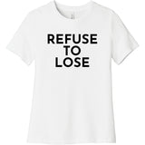 Black Refuse To Lose - Short Sleeve Women's T-Shirt