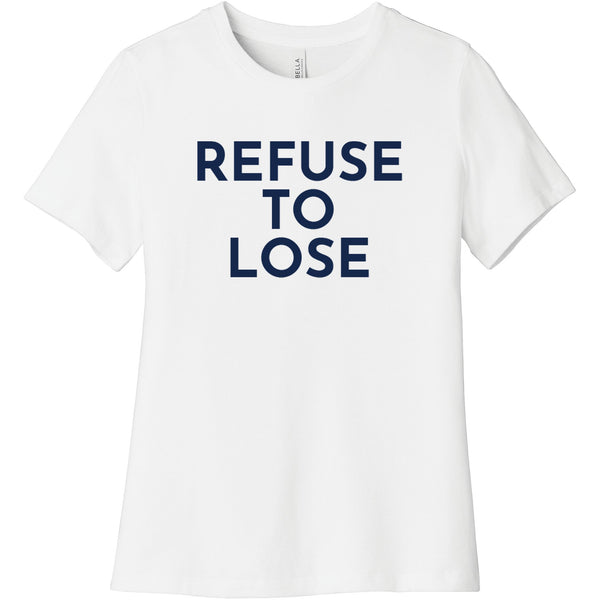 Navy Refuse To Lose - Short Sleeve Women's T-Shirt