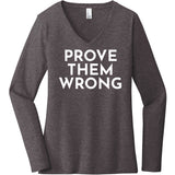 White Prove Them Wrong - Long Sleeve Women's T-Shirt