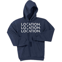 White Location Location Location - Pullover Hooded Sweatshirt