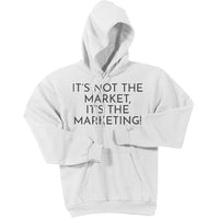 Charcoal It's Not The Market, It's The Marketing - Pullover Hooded Sweatshirt