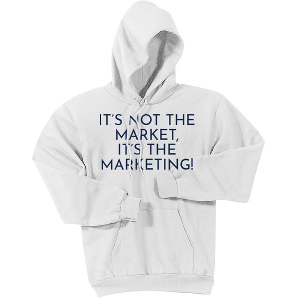 Navy It's Not The Market, It's The Marketing - Pullover Hooded Sweatshirt